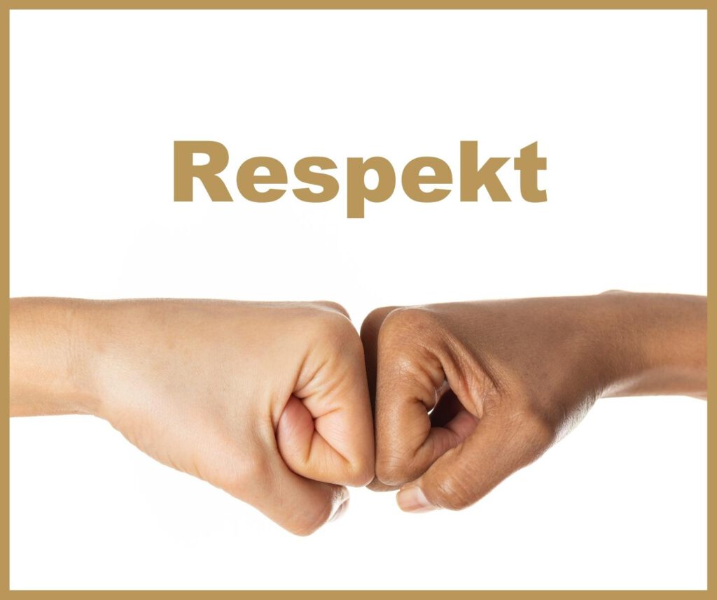 Über uns - unsere Werte: Respekt: Ob mit unseren Mitarbeitern oder unseren Partnerunternehmen, uns ist gegenseitige Achtung sehr wichtig.